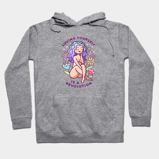 Loving Yourself is a Revolution Hoodie by sombrasblancas